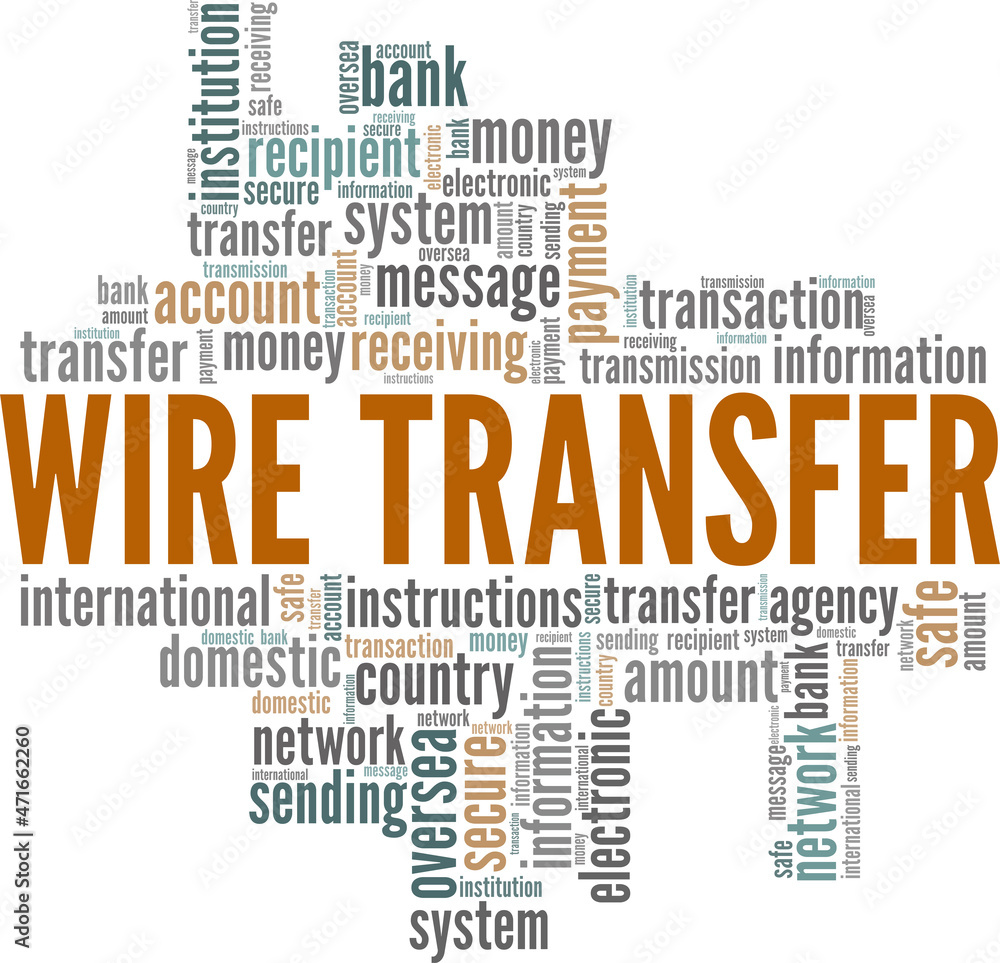 Wire Transfer vector illustration word cloud isolated on white background. Wire Transfer vector illustration word cloud isolated on white background.