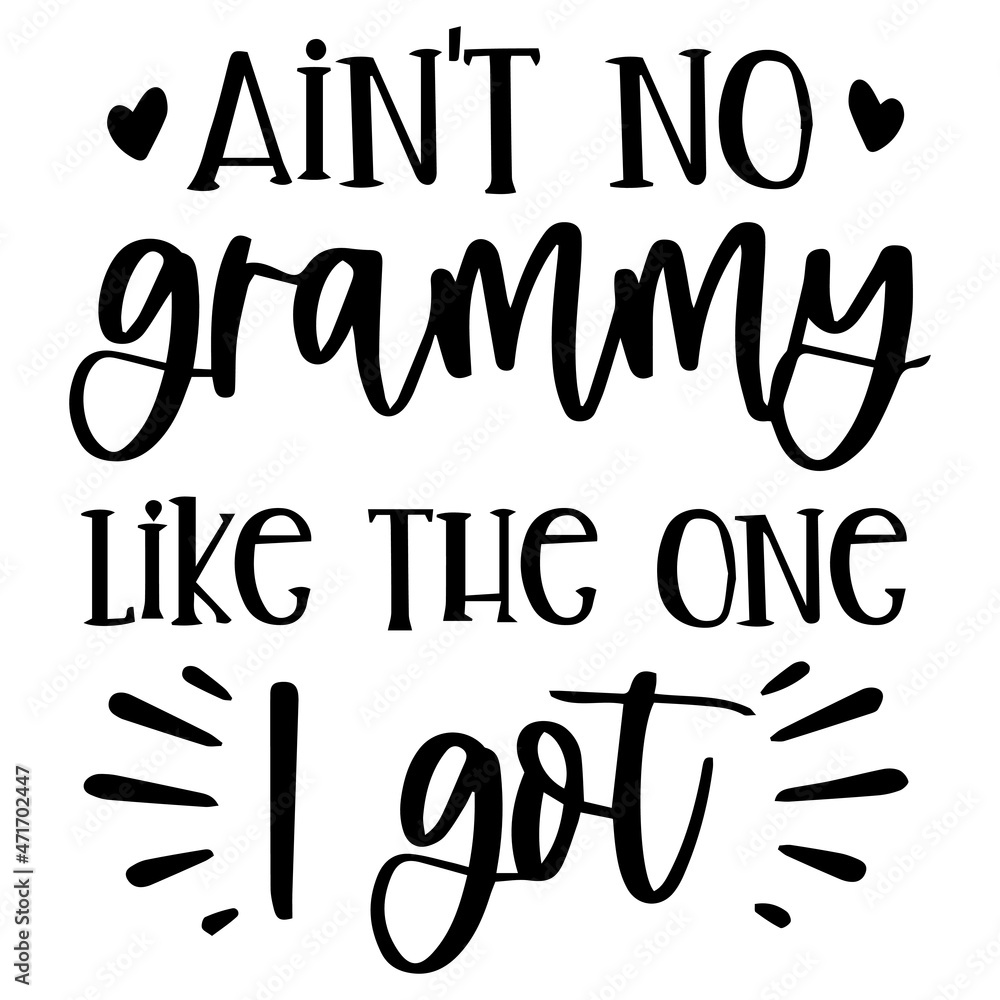 ain't no grammy like the one i got background inspirational quotes typography lettering design