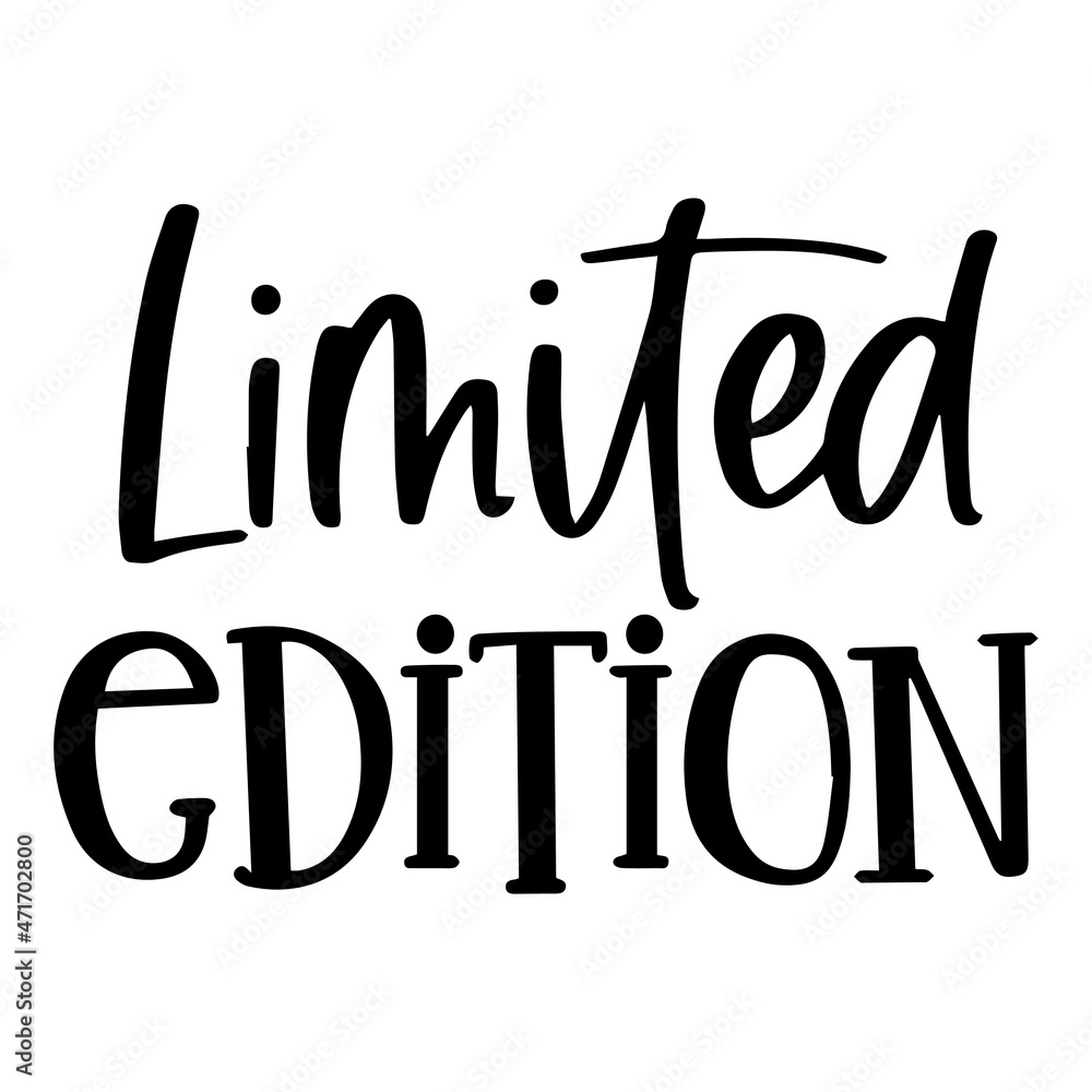 limited edition background inspirational quotes typography lettering design limited edition background inspirational quotes typography lettering design