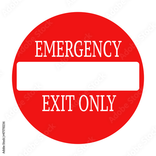 Emergency exit only red notice vector illustration