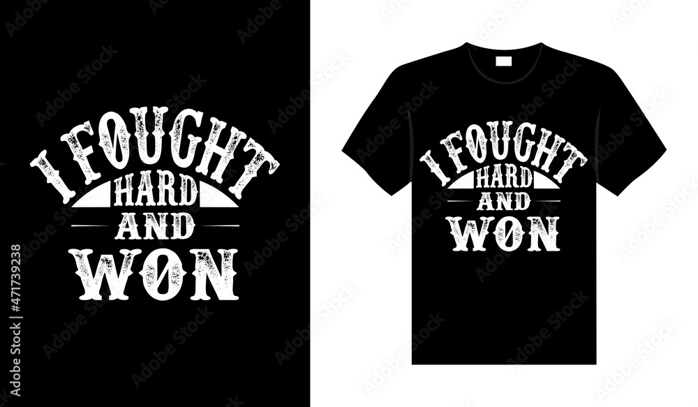 I fought hard and won Lung Cancer T shirt design, typography lettering merchandise design. I fought hard and won Lung Cancer T shirt design, typography lettering merchandise design.