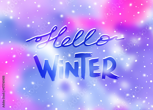 Watercolor Winter phrase on blue, pink, violet and purple colorful background. Hello Winter text. Lettering on night sky Backdrop