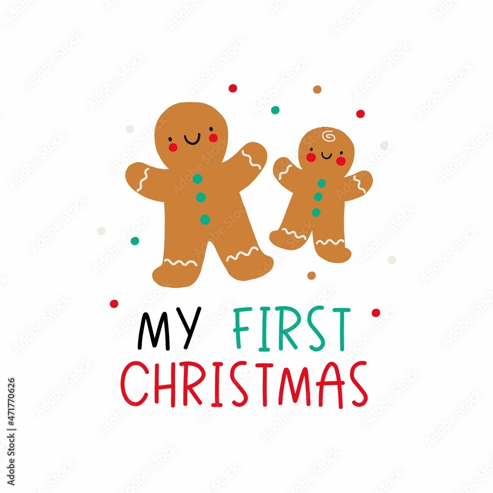 My first Christmas - vector print for newborn baby. Cute Character and hand drawn lettering. Happy holidays!