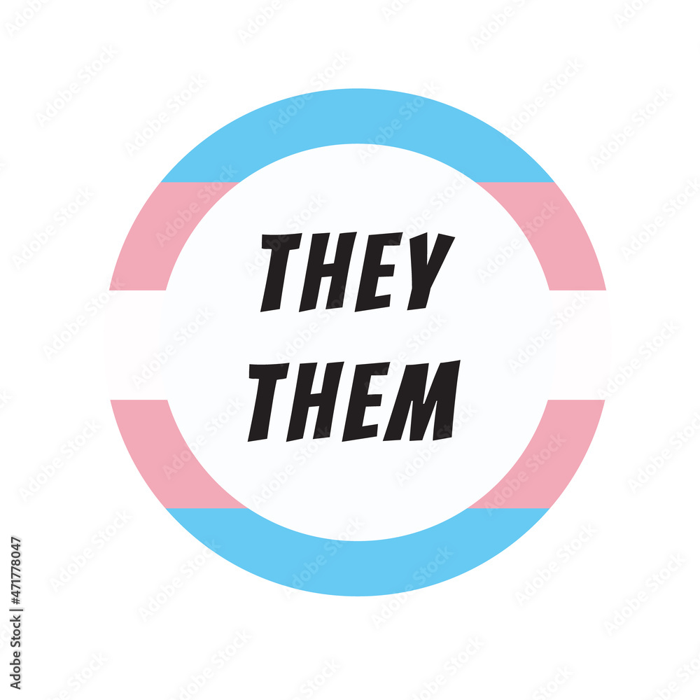 Gender Definition Pronoun: they, them on the colorful Trans flag. Shy ...