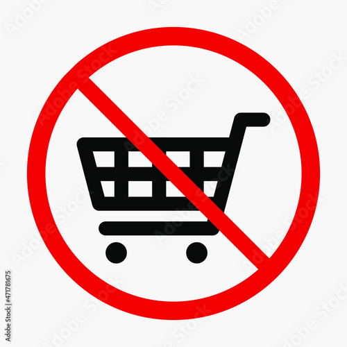 No shopping cart sign. Trolley not allowed vector icon isolated on white background.