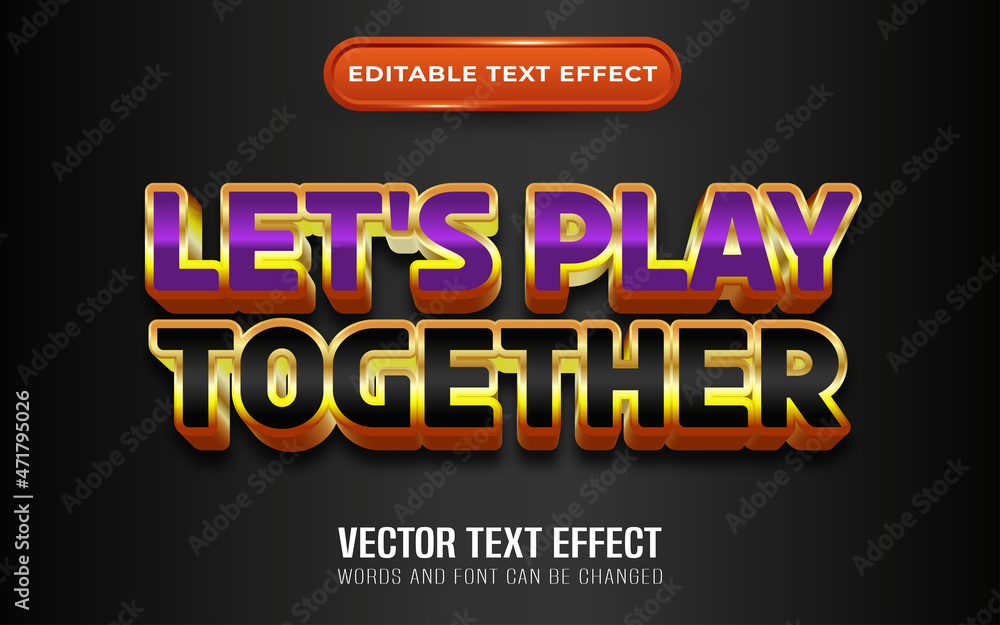 Lets play together editable text effect