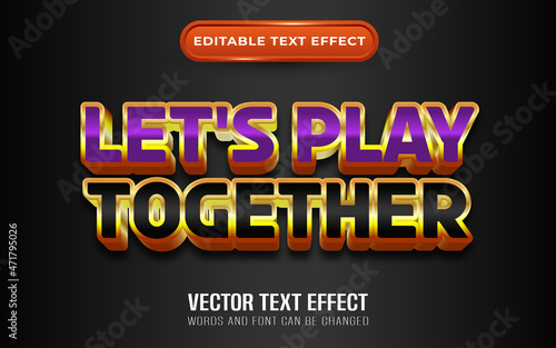 Lets play together editable text effect
