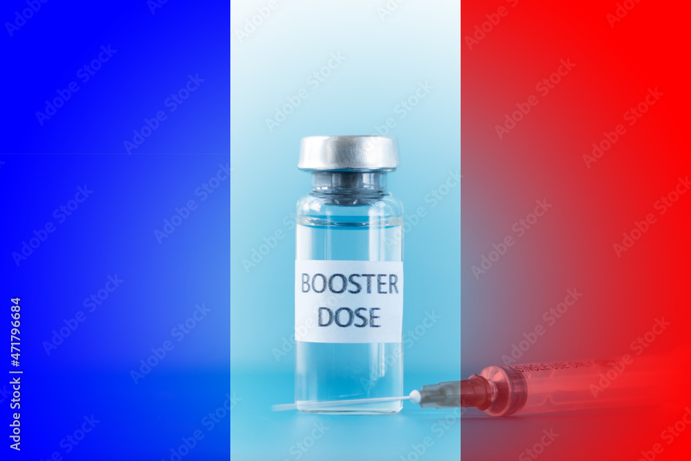 booster dose of coronavirus vaccine on French flag background,third stage of vaccination in France booster dose of coronavirus vaccine on French flag background,third stage of vaccination in France