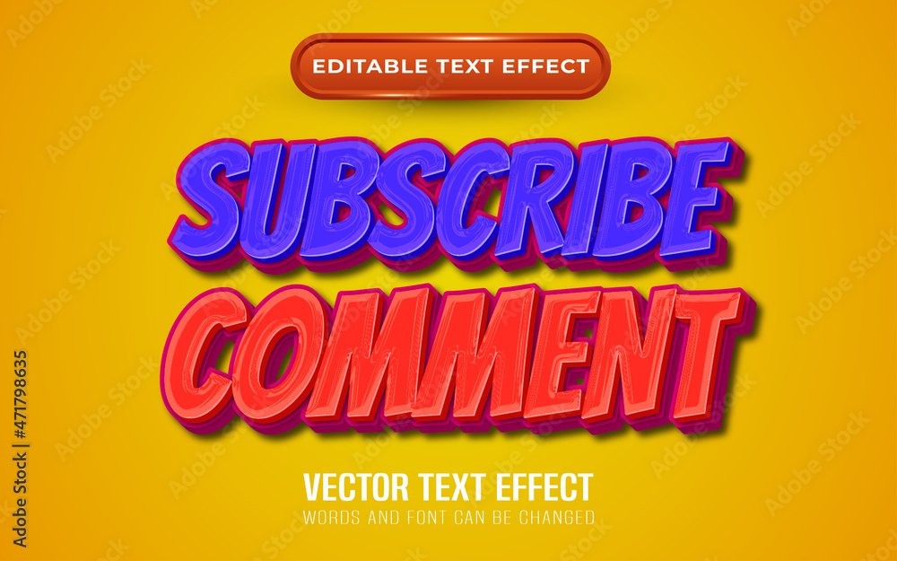 Subscribe and comment editable text effect