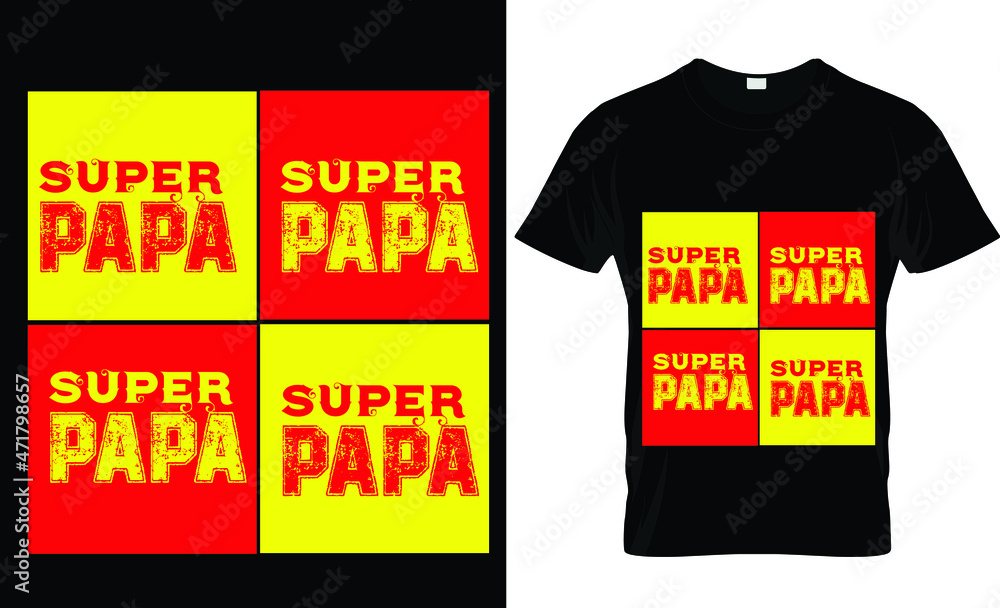 Fototapeta premium Super papa text t-shirt design