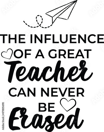 The influence of a great teacher can never be erased