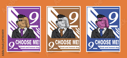 Combination of poster templates. illustration of a dog who wants to find trust when he wants to be mayor, with three different color variants