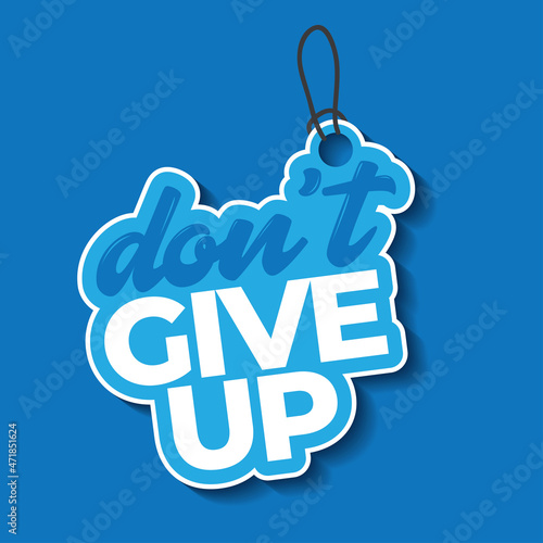 Motivational quote. Inspirational typography design. Grunge and rough quote design.