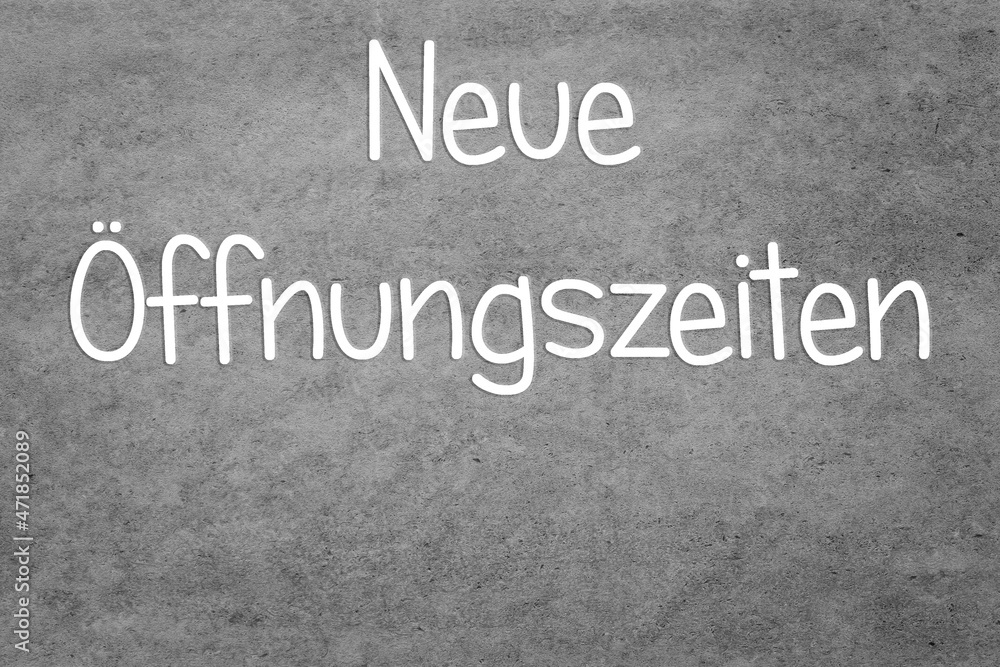 Fototapeta premium Neue Öffnungszeiten