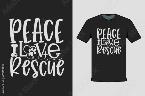 Peace Love Rescue Modern Black T-shirt Design