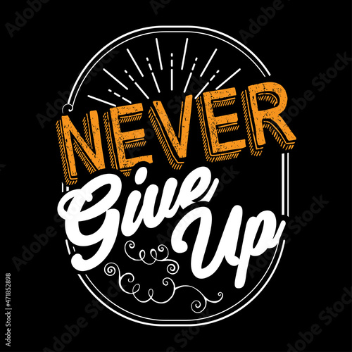 Motivational quote. Inspirational typography design. Grunge and rough quote design.