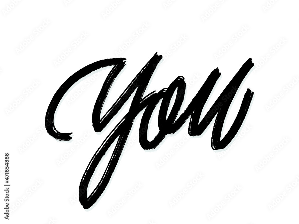 You. Hand written lettering isolated on white background.Vector template for poster, social network, banner, cards. You. Hand written lettering isolated on white background.Vector template for poster, social network, banner, cards.