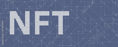 NFT letters on the background of the blockchain. Banner. The background is horizontal. Vector graphics.