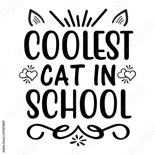 Coolest Cat in School SVG