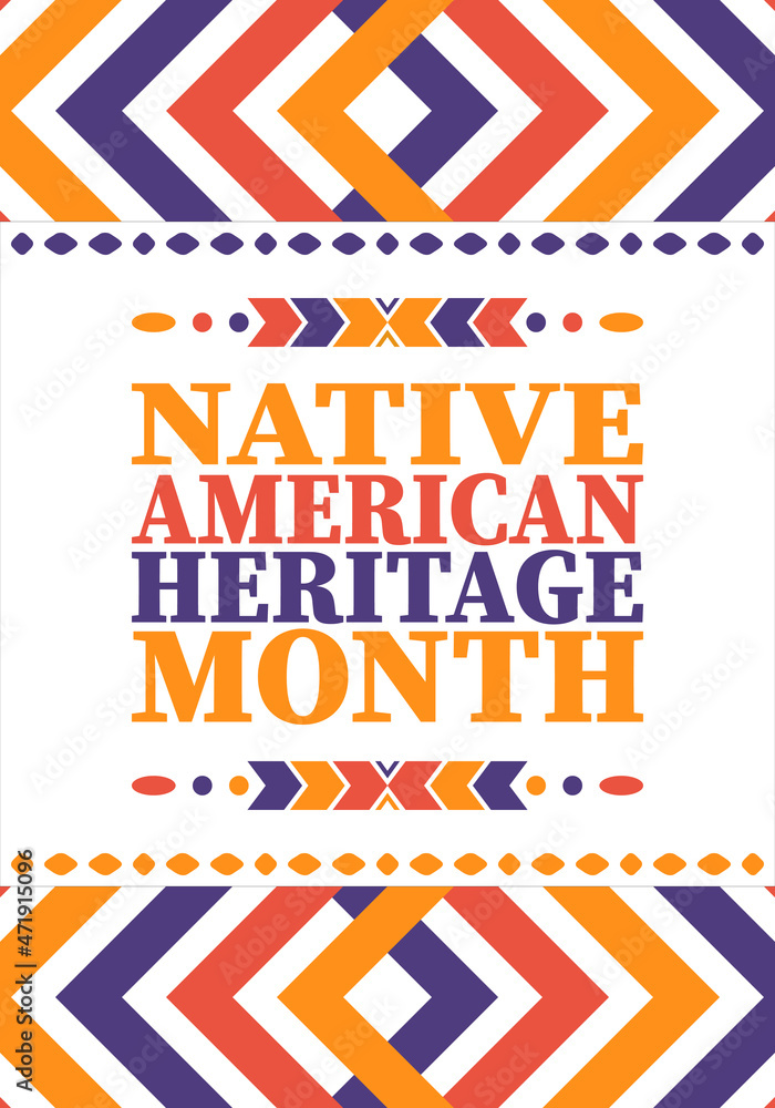 Fototapeta premium Native American Heritage Month. American Indian culture. Celebrate annual in in November in United States. Tradition Indian pattern. Poster and banner. Vector authentic ornament, ethnic illustration