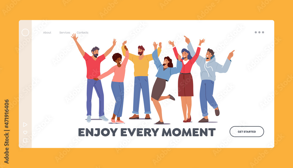 Enjoy Every Moment Landing Page Template. Multinational Happy People Raising, Waving Hands, Young Characters Greeting Enjoy Every Moment Landing Page Template. Multinational Happy People Raising, Waving Hands, Young Characters Greeting