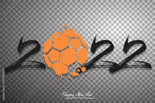 Numbers 2022 and a abstract handball ball made of blots in grunge style. Design text logo Happy New Year 2022. Template for greeting card, banner, poster. Vector illustration on isolated background