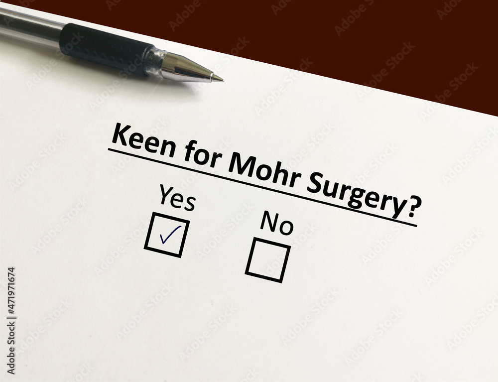 One person is answering question about surgery. The person is keen for Mohr Surgery. One person is answering question about surgery. The person is keen for Mohr Surgery.