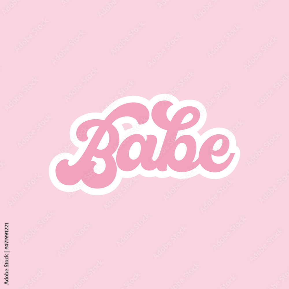 Babe Baby wording vector illustration. Retro font girly inscription clipart. Pink girlish inspirational sticker design.