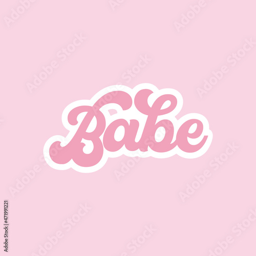 Babe Baby wording vector illustration. Retro font girly inscription clipart. Pink girlish inspirational sticker design.