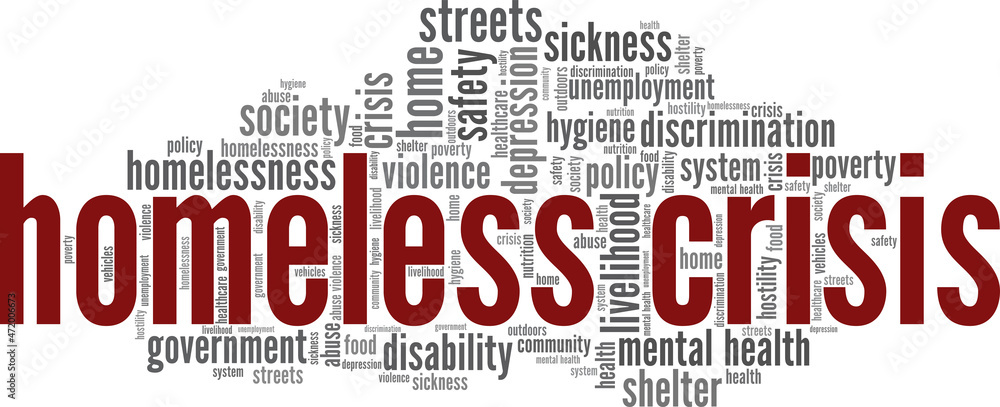 Homeless Crisis vector illustration word cloud isolated on white background. Homeless Crisis vector illustration word cloud isolated on white background.