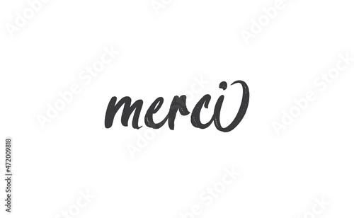 Merci. Beautiful greeting card calligraphy text. Hand drawn modern lettering.