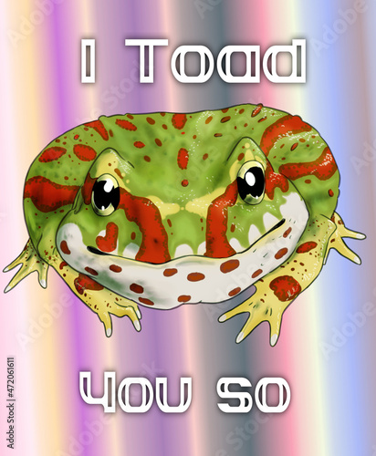 Digital illustration of a Ceratophrys cranwelli frog, with the humorous text 