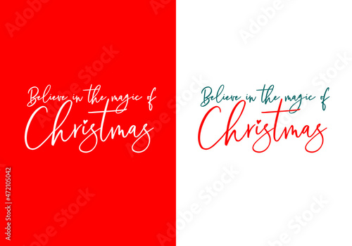 Christmas card, believe in the magic of Christmas, red, green and white, vector background