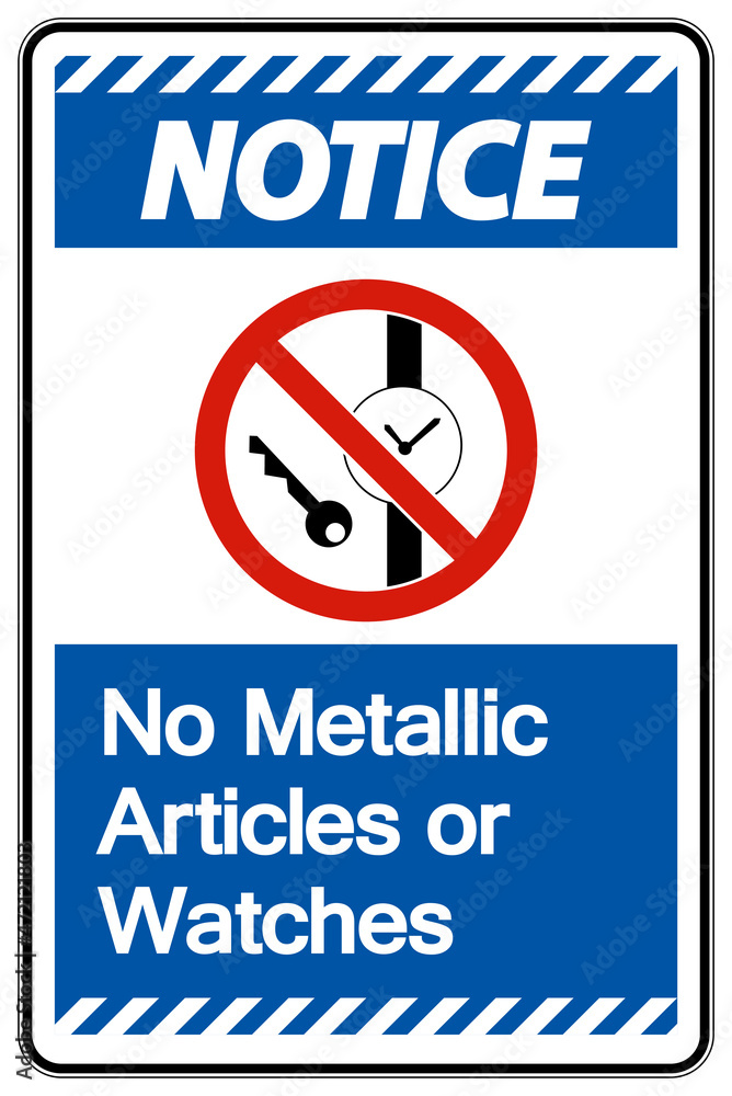 Fototapeta premium Caution No Metallic Articles Or Watches Symbol Sign On White Background