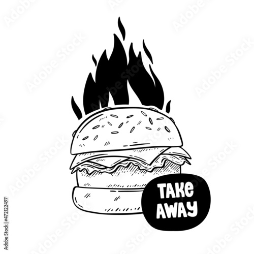 Hand drawn burger illustration. Doodle vector burger with take away sticker and flames of fire