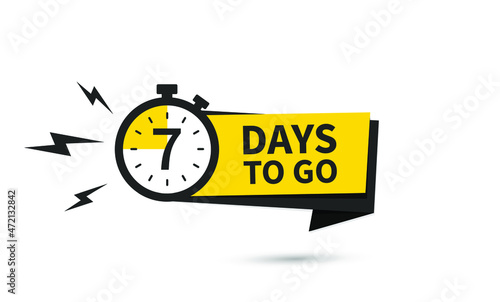 7 days to go in modern style. Special offer badge. Web design. Sale tag. Vector illustration.