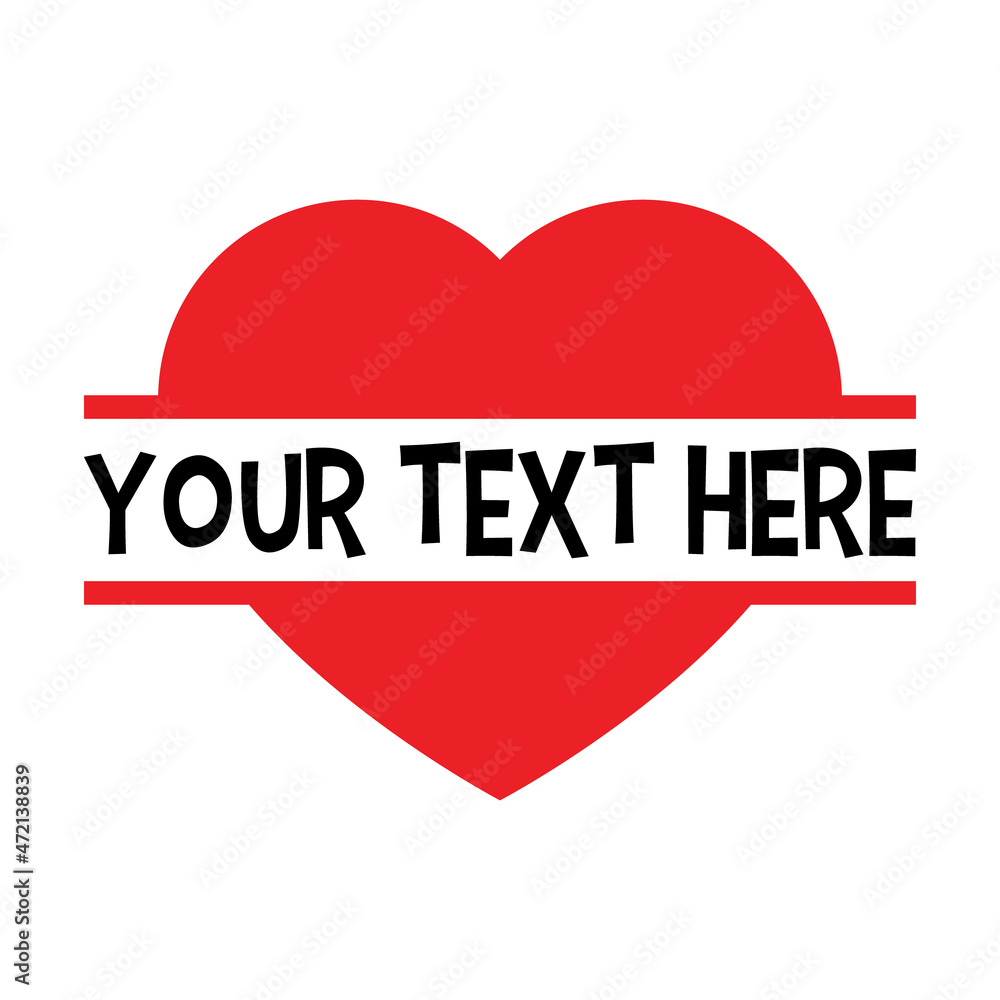 Vector Heart Name Frame on White Background Vector Heart Name Frame on White Background