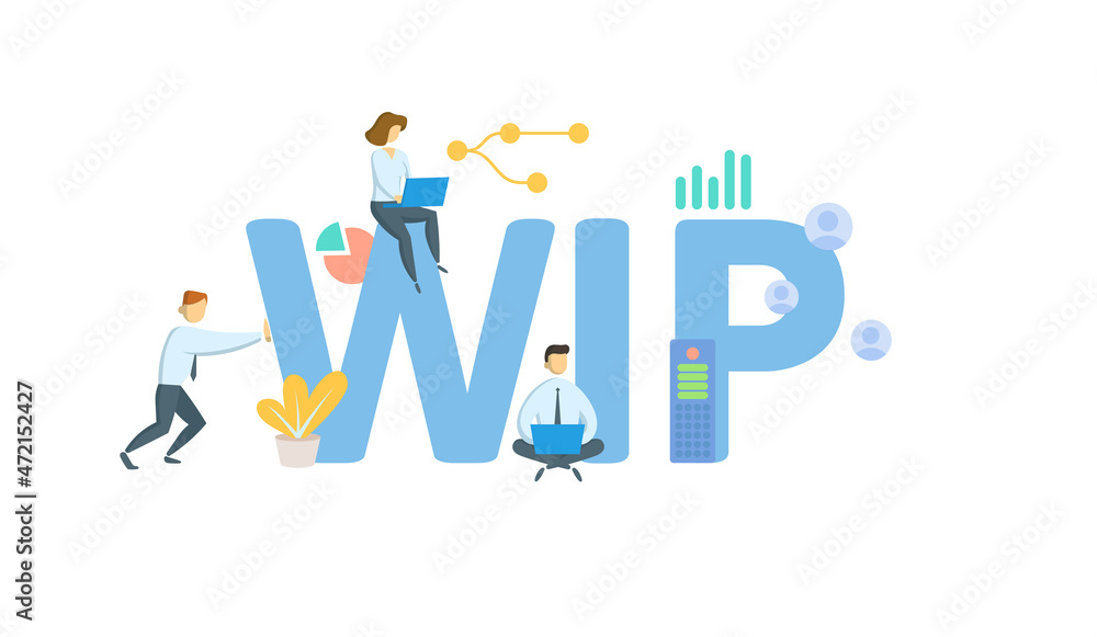 WIP, Work In Progress. Concept with keyword, people and icons. Flat vector illustration. Isolated on white. WIP, Work In Progress. Concept with keyword, people and icons. Flat vector illustration. Isolated on white.