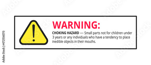 Choking hazard forbidden sign sticker not suitable for children under 3 years isolated on white background vector illustration. Warning triangle, sharp edges and small parts danger.