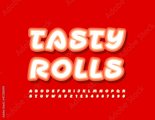 Vector delicious template Tasty Rolls. Sticker modern Font. Creative Alphabet Letters and Numbers set