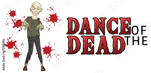 Dance of the dead text design with creepy zombie
