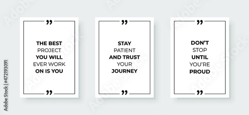 Motivational quotes. Inspirational quote for your opportunities. Frames with quote marks. Vector illustration.	