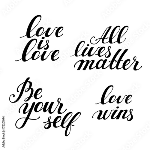 Set of positive motivational hand drawn lettering phrases. Slogans against discrimination for t-shirt print, label, badge, sticker, banner or greeting card design vector illustration