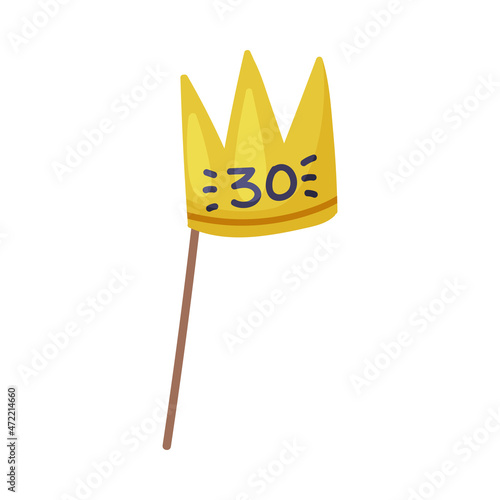 Pole or Stick with Yellow Crown and Thirty Number as Party Birthday Photo Booth Prop Vector Illustration