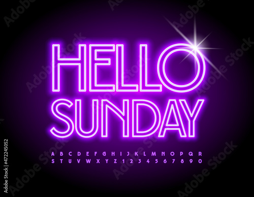 Vector neon card Hello Sunday. Elegant Glowing Font. Violet Light Tube Alphabet Letters and Numbers set 