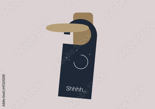 Do not disturb, the hotel tag hanging on a doorknob, holiday rest
