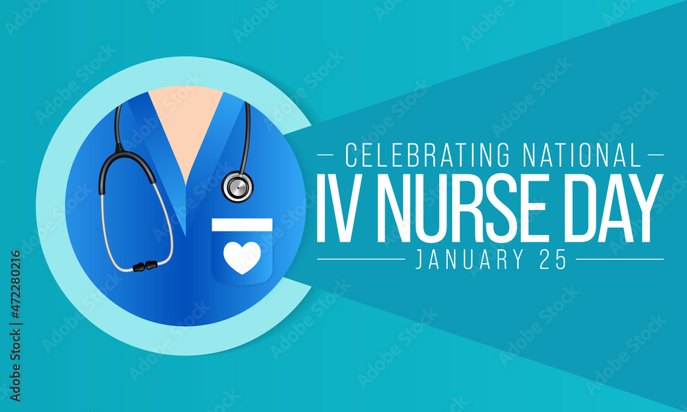 National IV Nurse day is observed every year on January 25, to