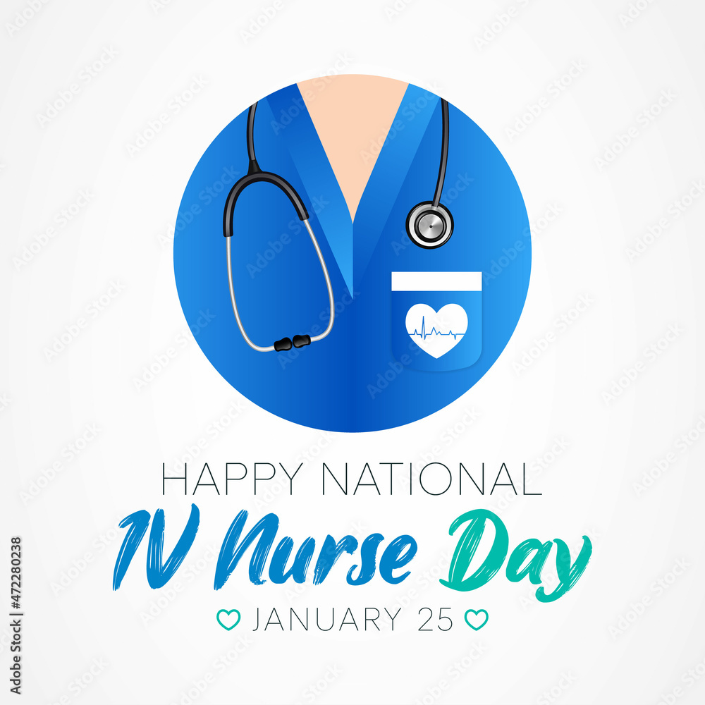 National IV Nurse day is observed every year on January 25, to