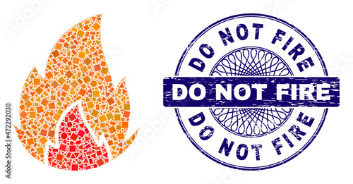 Geometric collage fire, and Do Not Fire corroded seal. Blue seal includes Do Not Fire title inside circle shape. Vector fire collage is formed of scattered circle, triangle, square parts.