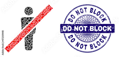 Geometric collage remove man, and Do Not Block dirty stamp. Violet stamp has Do Not Block caption inside circle shape. Vector remove man mosaic is constructed with different circle, triangle,